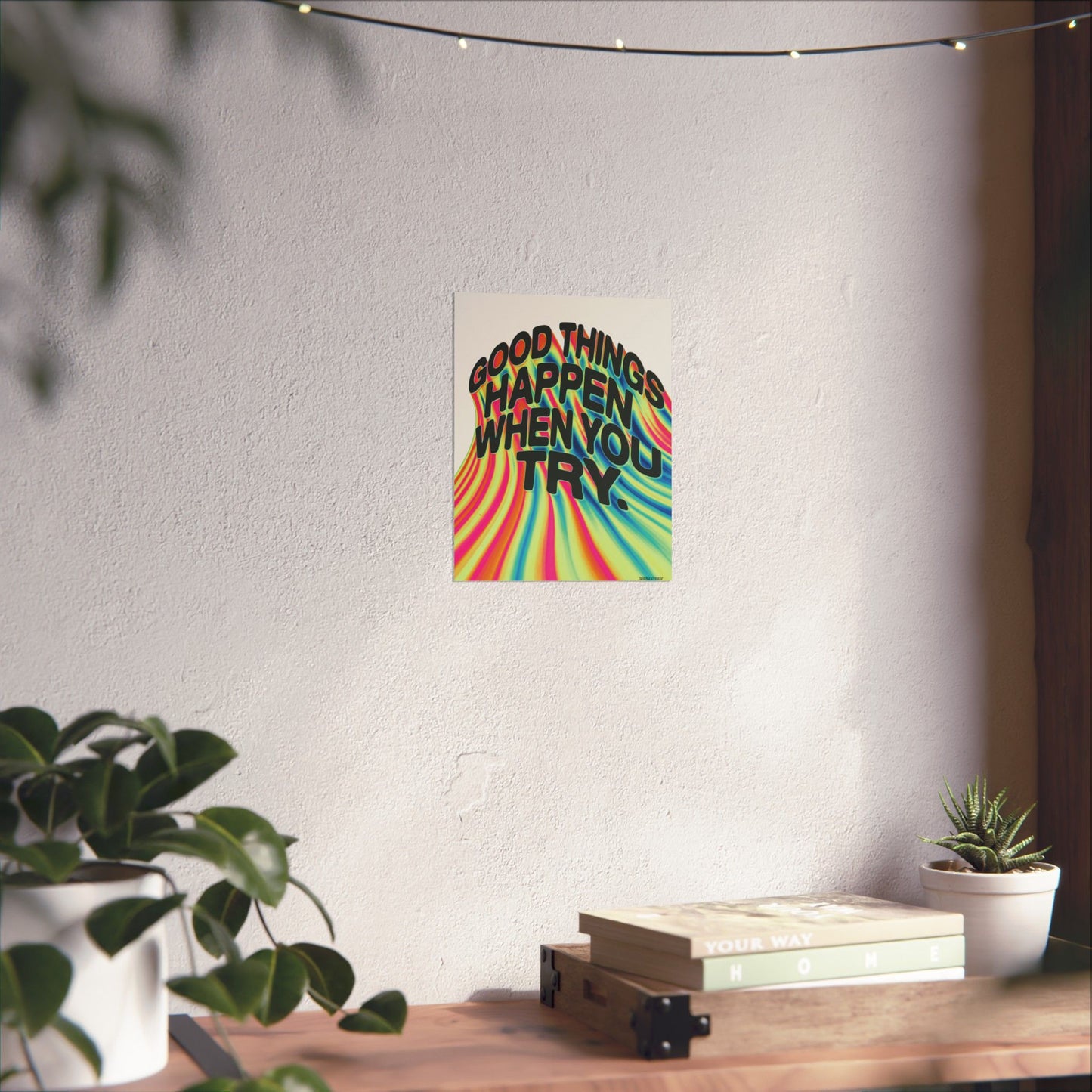 Good Things Happen When You Try Poster