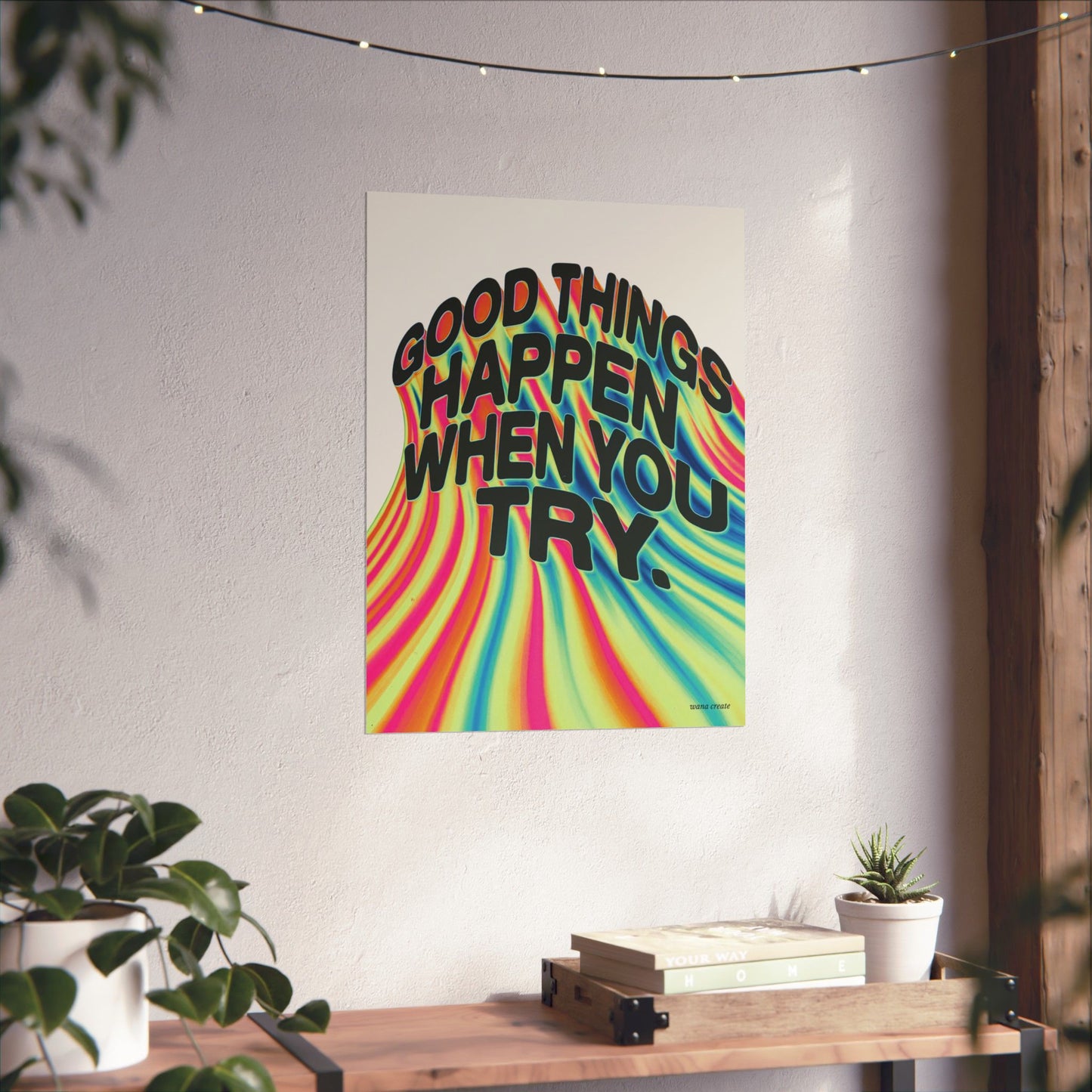 Good Things Happen When You Try Poster