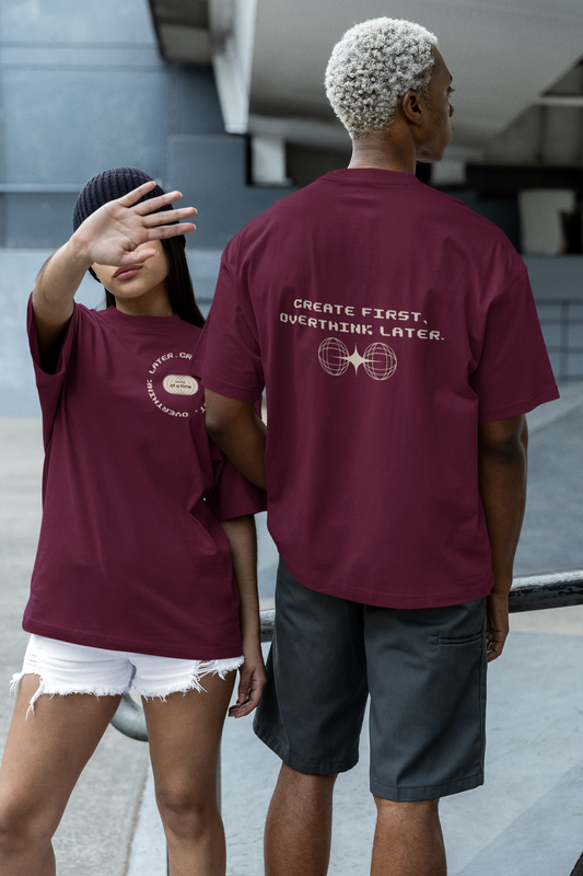 Create First, Overthink Later Shirt