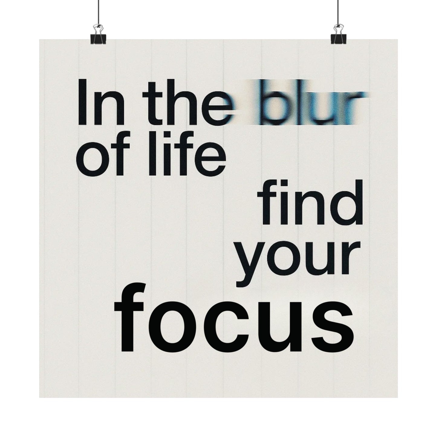 In The Blur Of Life Find Your Focus